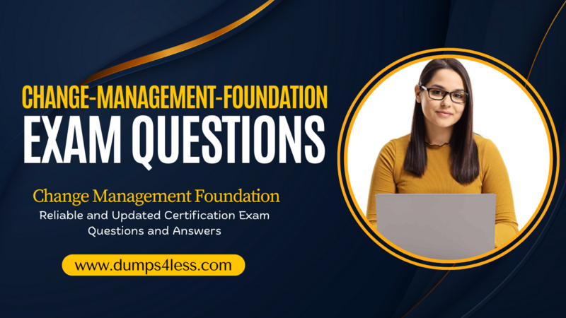 Change-Management-Foundation Dumps PDF- Your Ultimate Study Companion for Success Change-Management-Foundation.png