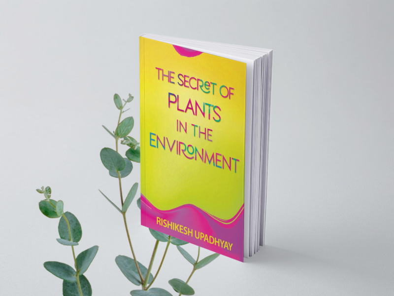 The Secret of Plants in the Environment by Rishikesh Upadhyay rishikesh upadhyaY.png