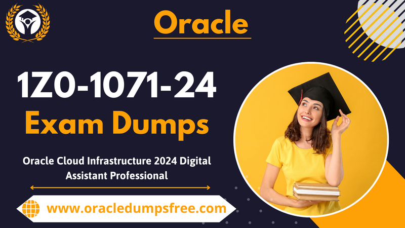 1Z0-1071-24 Exam Dumps to Precision-Guided Study Tools for the Best Results Muzammil oracledumpsfree posting 1Z0-1071-24.png