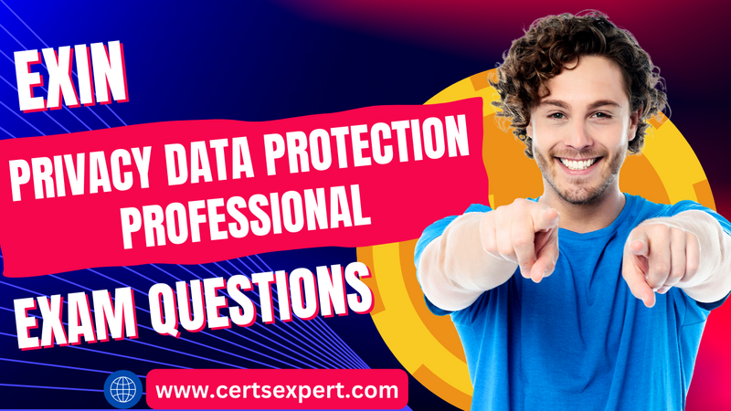 Best Privacy-Data-Protection-Professional Exam Questions for Your Exam Excellence Privacy-Data-Protection-Professional Exam Questions.png