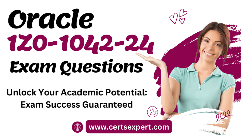 Tested 1Z0-1042-24 Exam Questions to Achieve Your Pro Ambitions Oracle 1Z0-1042-24 Exam Questions.png