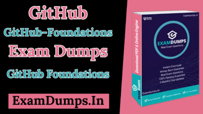 Reliable_and_Updated_GitHub-Foundations_Exam_Dumps_for_Easy_Success_examdumps_posting_GitHub-Foundations.png