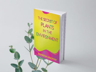 The_Secret_of_Plants_in_the_Environment_by_Rishikesh_Upadhyay_rishikesh_upadhyaY.png