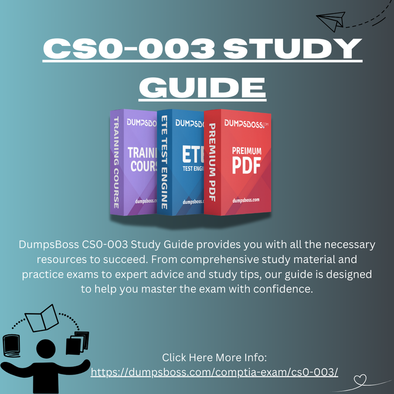 CS0-003 Study Guide by DumpsBoss Pass Exam on First Attempt CS0-003 Study Guide to Pass the Exam Effortlessly DumpsBoss.png
