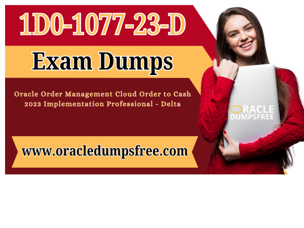 1D0-1077-23-D_Exam_Dumps-_The_Key_to_Your_Certification_oracledumpsfree.posting_1D0-1077-23-D.png